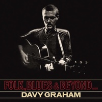 Davy Graham - Folk Blues & Beyond
