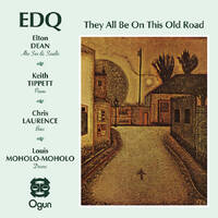 EDQ (Elton Dean Quartet) - They All Be On This Old Road