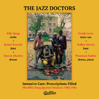 The Jazz Doctors - Intensive Care: Prescriptions Filled: The Billy Bang Quartet Sessions 1983/ 1984