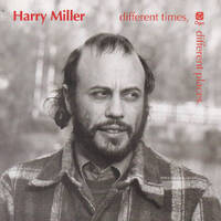 Harry Miller - different times, different places