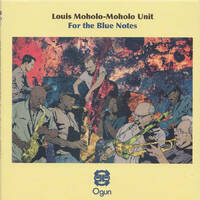 Louis Moholo-Moholo Unit - For the Blue Notes