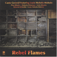 Canto General featuring Louis Moholo-Moholo - Rebel Flames