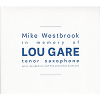 Mike Westbrook - In Memory Of Lou Gare