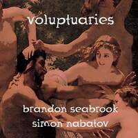 Brandon Seabrook + Simon Nabatov - Voluptuaries