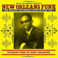 Various Artists - New Orleans Funk: Voodoo Fire in New Orleans / The Original Sound of Funk Vol. 4