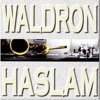 Mal Waldron & George Haslam - Waldron/Haslam