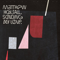 Matthew Halsall - Sending My Love / special edition