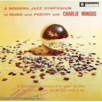Charles Mingus ‘A Modern Jazz Symposium of Music and Poetry - 2 x 180g Vinyl LPs