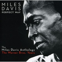 Miles Davis - Perfect Way: The Miles Davis Anthology, The Warner Bros. Years