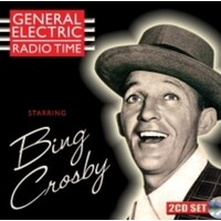 Bing Crosby - General Electric Radio Time