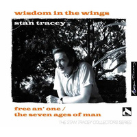 Stan Tracey - Wisdom In The Wings
