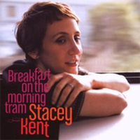 Stacey Kent - Breakfast On The Morning Tram - 2 x 180g Vinyl LP