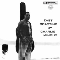 Charlie Mingus - East Coasting - 180g Vinyl LP