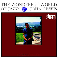 John Lewis - The Wonderful World Of Jazz - 180g  Vinyl LP