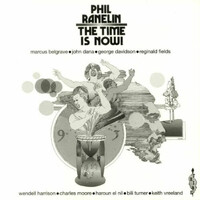 Phil Ranelin - The Time Is Now - 180g Vinyl LP
