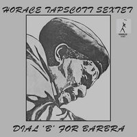 Horace Tapscott Sextet - Dial 'B' For Barbra - 2 x 180g LPs
