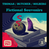 Thomas / Butcher / Solberg - Fictional Souvenirs