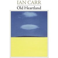 Ian Carr - Old Heartland