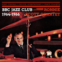 Ronnie Scott Quartet - BBC Jazz Club 1964-1966