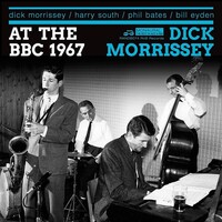 Dick Quartet Morrissey - There & Then & Sounding Great (1967 BBC Sessions)