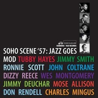 various artists - Soho Scene '57: Jazz Goes Mod / 2CD set