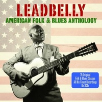 Leadbelly - American Folk & Blues Anthology