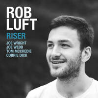 Rob Luft - Riser