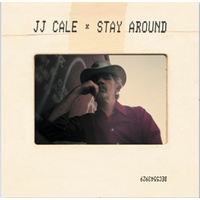 J.J. Cale - Stay Around