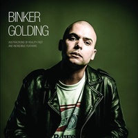 Binker Golding - Abstractions Of Reality Past & Incredible Feathers