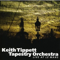 Keith Tippett Tapestry Orchestra - Live at Le Mans