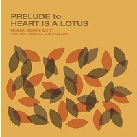 Michael Garrick Sextet - Prelude To Heart Is A Lotus