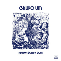 Grupo Um - Nineteen Seventy Seven