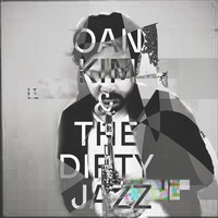 Oain Kim & The Dirty Jazz