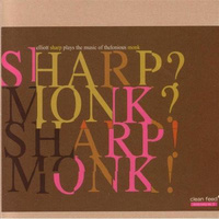 Elliott Sharp - Sharp? Monk? Sharp! Monk!