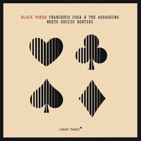 Francesco Cusa & The Assassins meets Duccio Bertini - Black Poker