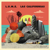 L.U.M.E. (Lisbon Underground Music Ensemble) - Las Californias