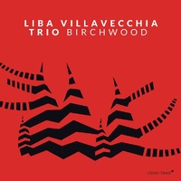 Liba Villavecchia Trio - Birchwood
