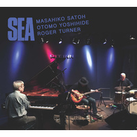 Masahiko Satoh, Otomo Yoshihide, Roger Turner  - Sea