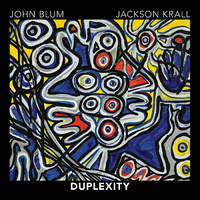 John Blum & Jackson Krall - Duplexity