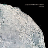 Cecilia Lopez & Ingrid Laubrock - Maromas