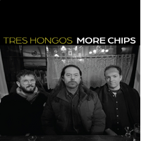 Tres Hongos - More Chips