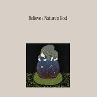 Believe - Nature's God