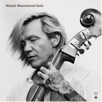 Wojtek Mazolewski - Solo