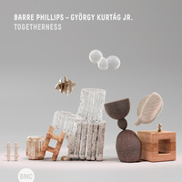 Barre Phillips / György Kurtág Jr. - Togetherness
