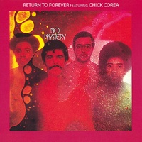 Return to Forever featuring Chick Corea - No Mystery