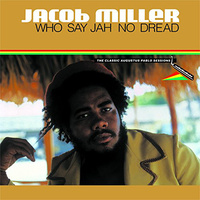 Jacob Miller - Who say Jah no Dread