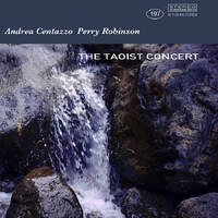 Andrea Centazzo / Perry Robinson - The Taoist Concert