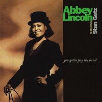 Abbey Lincoln featuring Stan Getz - You Gotta Pay the Band / vinyl 2LP set