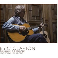 Eric Clapton - The Lady In The Balcony: Lockdown Sessions CD & DVD
