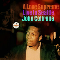 John Coltrane - A Love Supreme: Live In Seattle - 2 x Vinyl LPs